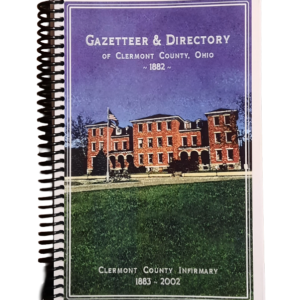 Gazetteer & Directory Of Clermont County, Ohio 1882